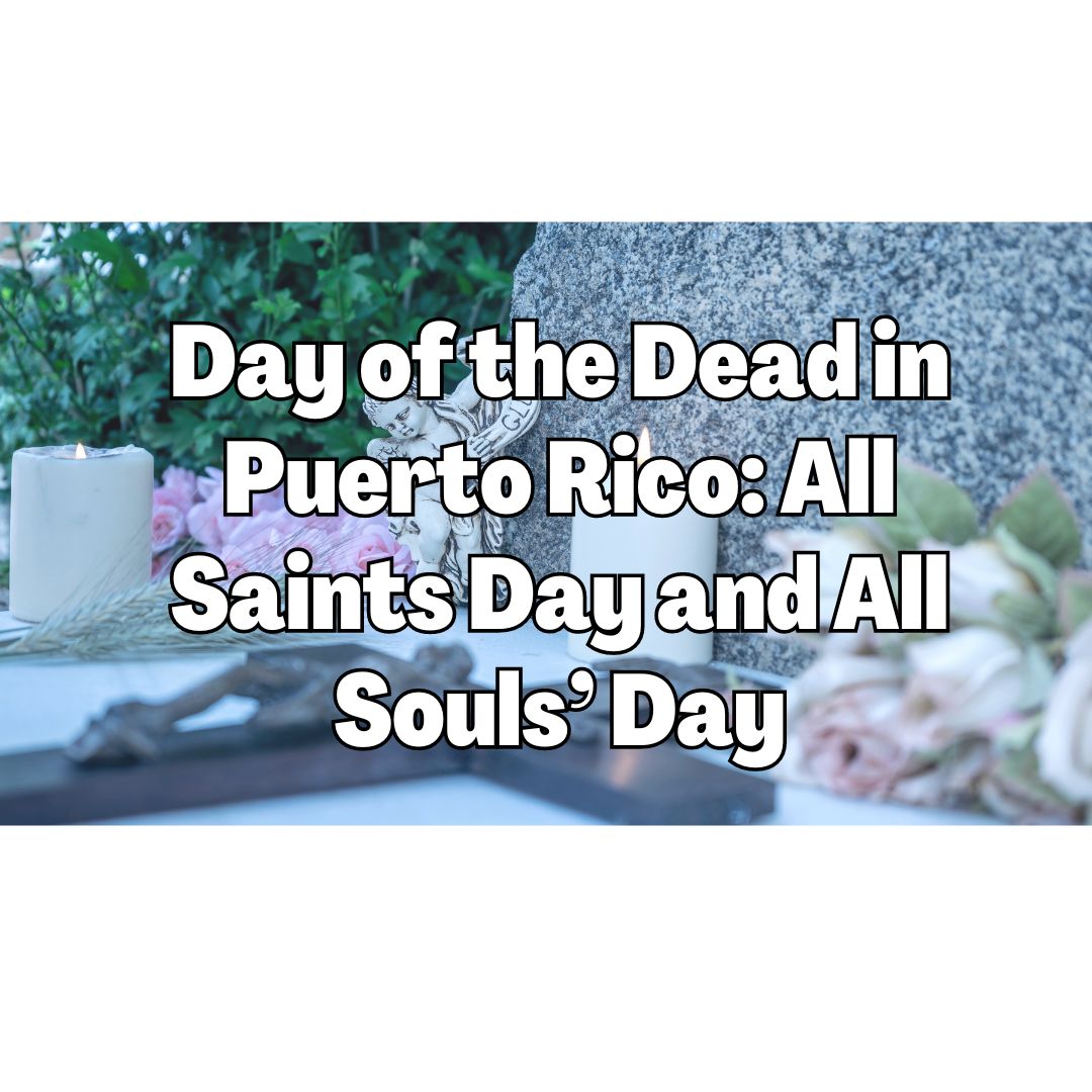 Day of the Dead in Puerto Rico
